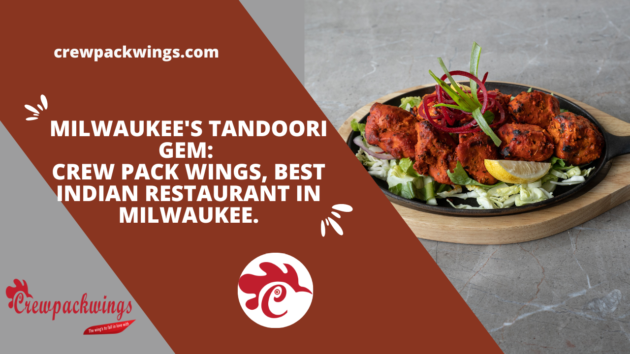 Best Indian Restaurant in Milwaukee